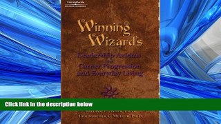 READ book  Winning Wizard s Leadership Axioms for Career Progression and Everyday Living  FREE