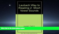 Free [PDF] Downlaod  Laubach Way to Reading 2: Short Vowel Sounds  FREE BOOOK ONLINE