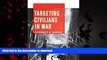 Buy books  Targeting Civilians in War (Cornell Studies in Security Affairs) online to buy