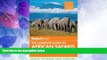 Big Deals  Fodor s The Complete Guide to African Safaris: with South Africa, Kenya, Tanzania,