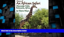 Big Deals  Diary of an African Safari Okavango Delta Botswana, Arica  Full Read Most Wanted
