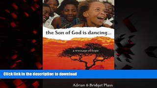 liberty books  The Son of God Is Dancing: A Message of Hope online
