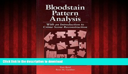 Best book  Bloodstain Pattern Analysis: With an Introduction to Crime Scene Reconstruction