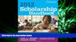 READ book  Scholarship Handbook 2012 (College Board Scholarship Handbook)  FREE BOOOK ONLINE