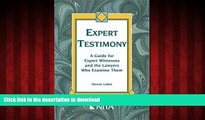 Best book  Expert Testimony: A Guide for Expert Witnesses and the Lawyers Who Examine Them