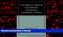 liberty books  Cases and Materials on the Rules of Evidence (American Casebook Series)