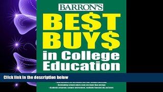 Free [PDF] Downlaod  Best Buys in College Education (Barron s Best Buys in College Education)