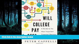 READ book  Will College Pay Off?: A Guide to the Most Important Financial Decision You ll Ever
