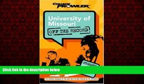 READ book  University of Missouri: Off the Record (College Prowler) (College Prowler: University
