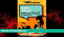 FREE DOWNLOAD  SUNY Albany: Off the Record (College Prowler) (College Prowler: Suny Albany Off