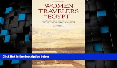 Big Deals  Women Travelers in Egypt: From the Eighteenth to the Twenty-first Century  Best Seller