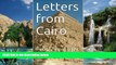 Books to Read  Letters from Cairo: This is a memoir not a travelogue  Full Ebooks Most Wanted