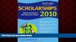 READ book  Kaplan Scholarships 2010: Billions of Dollars in Free Money for College  FREE BOOOK