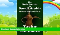 Books to Read  The World Traveler in Saudi Arabia, Bahrain, UAE and Egypt (The World Traveler