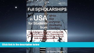 FREE DOWNLOAD  Full Scholarships in USA for Students from Africa, Asia and other Developing