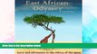 Must Have  East African Odyssey: Love and Adventure in the Africa of the 1960s  Premium PDF Full