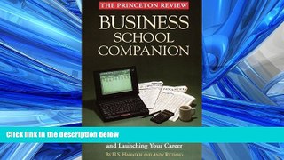 READ book  Princeton Review: Business School Companion (Princeton Review Series)  FREE BOOOK