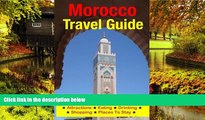 READ FULL  Morocco Travel Guide: Attractions, Eating, Drinking, Shopping   Places To Stay  Premium