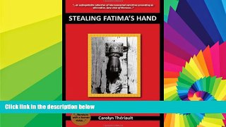 READ FULL  Stealing Fatima s Hand  READ Ebook Full Ebook