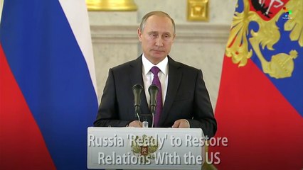 Russia 'Ready' to Restore Relations With the US