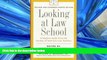 READ book  Looking at Law School: A Student Guide from the Society of American Law Teachers READ