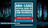 READ book  ABA-LSAC Official Guide to ABA-Approved Law Schools 2009 (Aba Lsac Official Guide to