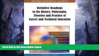 FREE DOWNLOAD  Definitive Readings in the History, Philosophy, Theories and Practice of Career