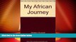 Big Deals  My African journey  Best Seller Books Most Wanted