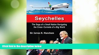 Big Deals  Seychelles: The Saga of a Small Nation Navigating the Cross-Currents of a Big World