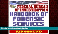 Buy books  Federal Bureau of Investigation (FBI) Handbook of Forensic Services, 2007 Edition -
