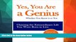 FREE DOWNLOAD  Yes You Are a Genius - Whether You Know it or Not READ ONLINE