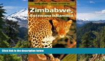 READ FULL  Lonely Planet Zimbabwe, Botswana and Namibia (Lonely Planet Travel Survival Kit)