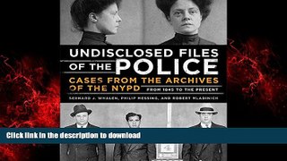 Read books  Undisclosed Files of the Police: Cases from the Archives of the NYPD from 1831 to the