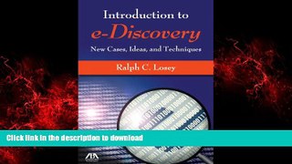 Best book  An Introduction to e-Discovery: New Cases, Ideas, and Techniques