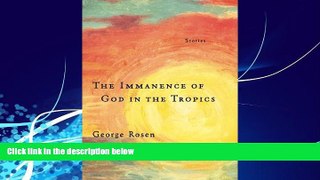Big Deals  The Immanence of God in the Tropics  Full Ebooks Most Wanted