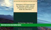 READ book  Directory of Financial Aid for Women, 2001-2003 (Directory of Financial Aid for