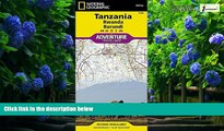 Big Deals  Tanzania, Rwanda,and Burundi (National Geographic Adventure Map)  Full Ebooks Most Wanted