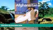 Must Have  Lonely Planet Afghanistan (Lonely Planet Travel Guides) (Country Travel Guide)  READ