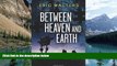 Big Deals  Between Heaven and Earth (Seven (the series))  Best Seller Books Most Wanted