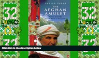 Big Deals  The Afghan Amulet: Travels from the Hindu Kush to Razgrad  Best Seller Books Best Seller