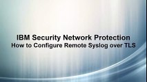 Configuring Remote Syslog Over TLS (2)