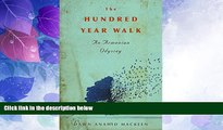 Big Deals  The Hundred-Year Walk: An Armenian Odyssey  Full Read Most Wanted