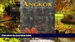 Full [PDF]  Angkor: Cambodia s Wondrous Khmer Temples, Fifth Edition (Odyssey Illustrated Guide)