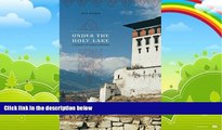 Big Deals  Under the Holy Lake: A Memoir of Eastern Bhutan (Wayfarer)  Best Seller Books Best Seller