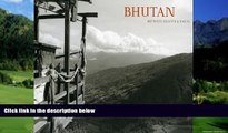 Big Deals  Bhutan: Between Heaven and Earth  Best Seller Books Most Wanted