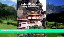 Books to Read  Hidden Bhutan: Entering the Kingdom of the Thunder Dragon (Armchair Traveller)