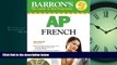 FREE PDF  Barron s AP French with Audio CDs and CD-ROM (Barron s AP French (W/CD   CD-ROM))  BOOK