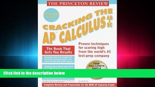 READ book  Princeton Review: Cracking the AP: Calculus AB   BC, 1999-2000 Edition (Cracking the