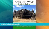 Big Deals  Angkor Wat Temples (Cambodia Travel Guide Books By Anton)  Full Read Best Seller