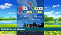 Big Deals  The Bhutan Bucket List: 100 Ways to Unlock Amazing Bhutan (The Bucket List Series)